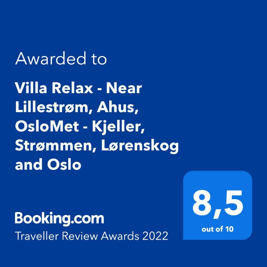 Villa Relax - Near Lillestrom, Ahus, Oslomet - Kjeller, Strommen, Lorenskog And Oslo Ngoại thất bức ảnh